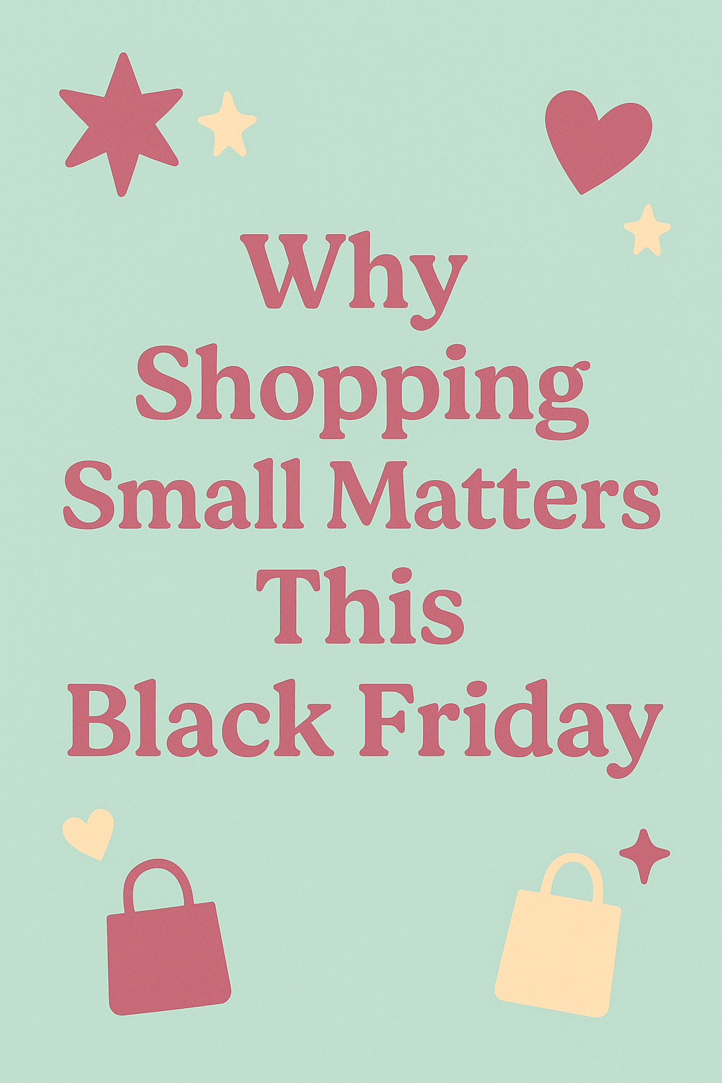 Why Shopping Small This Black Friday Matters More Than Ever (And How Your Support Helps Us Grow) - Green Cheeks